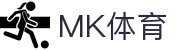 MK(体育科技有限公司)体育·官方网站